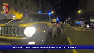 Camorra, vertici clan Mazzarella in fuga: esponente arrestato a Pisa