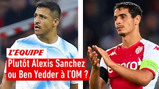 Plutôt Alexis Sanchez ou Ben Yedder en attaque à l'OM ?