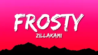 ZillaKami - FROSTY (Lyrics)