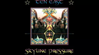 Ten East - Skyline Pressure (Full Album 2016)