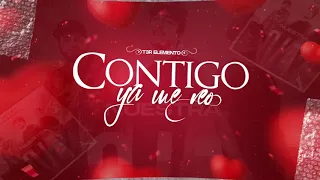 Contigo Ya Me Veo - (Video Con Letras) - T3R Elemento - DEL Records 2020