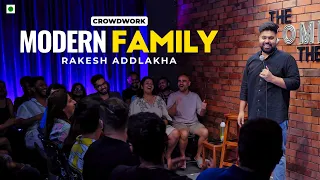 "Modern Family" - Stand Up Comedy By Rakesh Addlakha | Crowd Work