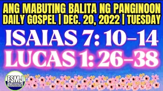 ANG MABUTING BALITA NG PANGINOON | DEC. 20, 2022 | DAILY GOSPEL READING | ANG SALITA NG DIYOS | FSMJ