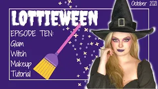 LOTTIEWEEN 2021 | Episode Ten: Glam Witch Makeup Tutorial | looksbylottie