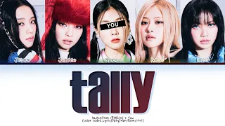 [Karaoke] BLACKPINK(블랙핑크) "TALLY" (Color Coded Lyrics) (5 Members)