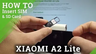 XIAOMI A2 Lite Insert SIM and SD / Open Slot / Set Up SIM and SD Card