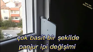 çok basit bir şekilde panjur sökmeden ip değişimi.