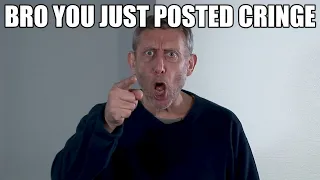 Michael Rosen - Bro You Just Posted Cringe