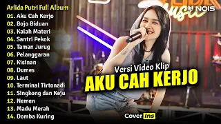 Arlida Putri - Aku Cah Kerjo, Bojo Biduan, Kalah Materi | Full Album Terbaru 2023 (Video Klip)