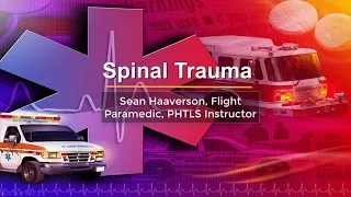 Spinal Trauma Anatomy for Paramedics and ALS Providers PHTLS