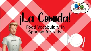 La Comida para Niños (Food Vocabulary in Spanish for Kids) | Mi Camino Spanish