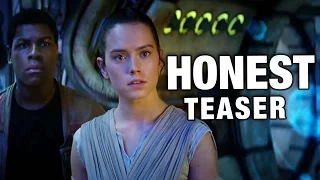 Honest Teaser - The Force Awakens