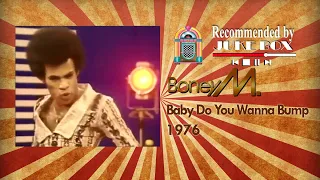 Boney M. Baby Do You Wanna Bump 1976