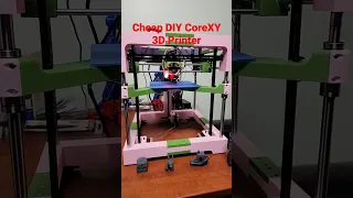 Cheap DIY CoreXY 3D Printer