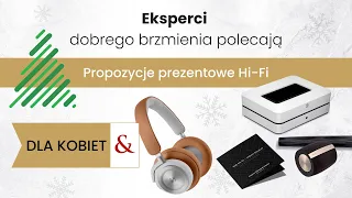 Audio poradnik prezentowy 2021 dla kobiet | Top Hi-Fi