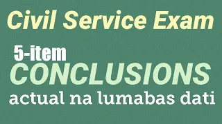 CONCLUSIONS | Civil Service Exam Prof Lumabas dati