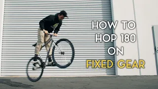 How To 180 a FIXED GEAR Bike