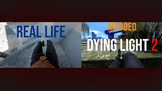 Modded Dying Light 2 VS Real Life Parkour