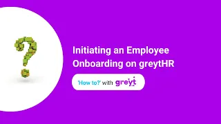 Initiating an Employee Onboarding on greytHR