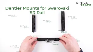 Dentler Mounts for Swarovski SR Rail Review | Optics Trade Reviews