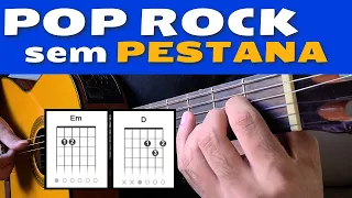 2 MÚSICAS FÁCEIS De Pop Rock No Violão, SEM PESTANA [AULA DE VIOLÃO PARA INICIANTES]