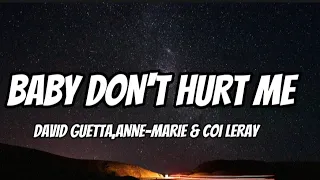 David Guetta, Anne-Marie, Coi Leray - Baby Don’t Hurt Me (Lyrics)