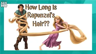 Why Is Rapunzel's Hair So Long?