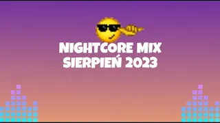 ☀️😎NIGHTCORE MIX - SIERPIEŃ 2023😎☀️