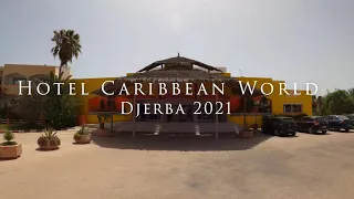 Djerba Hotel Caribbean World is it worth it? judge for yourself July 2021 - hotel surroundings in 4K