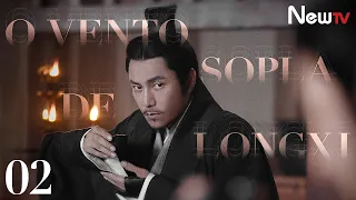 【Portuguese Sub】EP 02丨O Vento Sopra de Longxi丨The Wind Blows From Longxi丨Feng Qi Long Xi