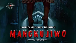 MISTERI ASAL USUL KUNTILANAK & BANGKITNYA MANGKUJIWO