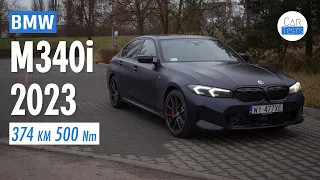 BMW M340i xDrive 2023: Przedsmak M3 - test i jazda próbna