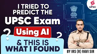 I Tried To Predict the UPSC Exam using AI, And This is What I found |ChatGPT|Artificial Intelligence