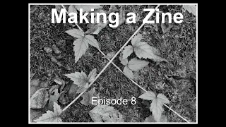 35mm Black and White Film Photography | Making a Zine Episode 8