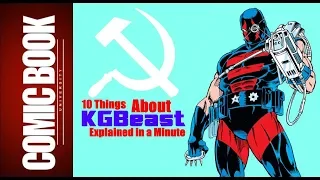 10 Things about KGBeast (Explained in a Minute) | COMIC BOOK UNIVERSITY