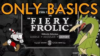 Cuphead Only Basics Challenge: Fiery Frolic