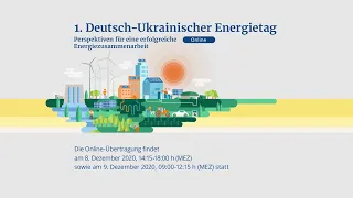 OLD Der 1. Deutsch-Ukrainische Energietag, 09.12.20