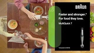 Braun MultiQuick 7 MQ7045X | Introduction | Faster and stronger.* For food they love. | SG