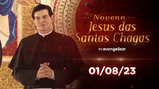 1º dia - Novena de Jesus das Santas Chagas | 01/08/23