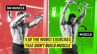 ❌ STOP wasting your time with these 5 exercises that don't REALLY build muscle