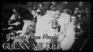 St.LOUIS BLUES MARCH (Glenn Miller Orchestra Appendix)