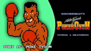 Mike Tyson's Punch-Out!! Tutorial (Part 16 of 17) - Mike Tyson