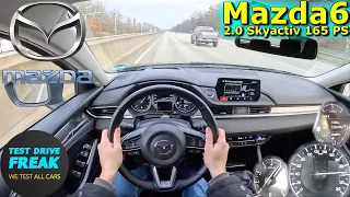 2023 Mazda6 2.0 Skyactiv-G 165 PS TOP SPEED AUTOBAHN DRIVE POV