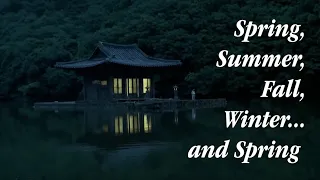 video essay - spring, summer, fall, winter...and spring