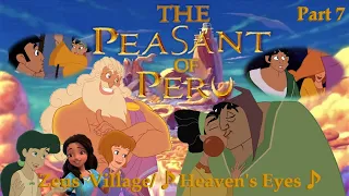 The Peasant of Peru Part 7 — Zeus' Village/ ♪ Heaven's Eyes ♪