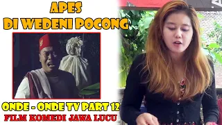 Apes Di Wedeni Pocong Nang Warunge Rondo !! Komedi Jawa Lucu Part 12