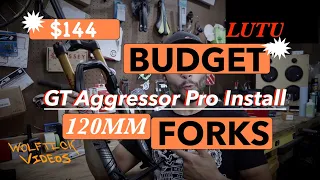 LUTU 120mm Budget FORKS on my GT Aggressor Pro MTB Install Video