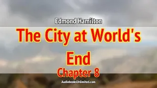 The City at World's End Audiobook Chapter 8