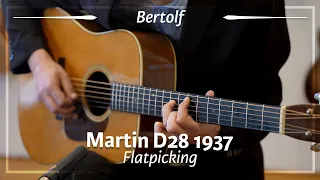 1937 Martin D28 played by Bertolf | Flatpicking