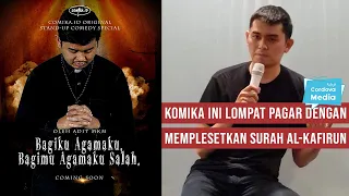 Komika ini Lompat Pagar dengan Memplesetkan Surah Al-Kafirun